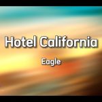 Hotel California - Eagle Mp3 Free Download