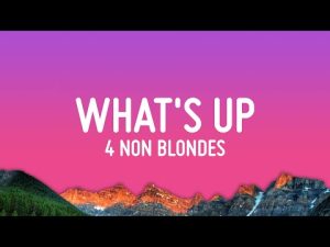 4 Non Blondes - What's Up Mp3 Free Download