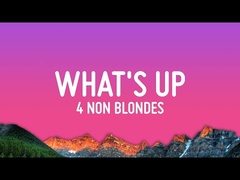 4 Non Blondes – What’s Up