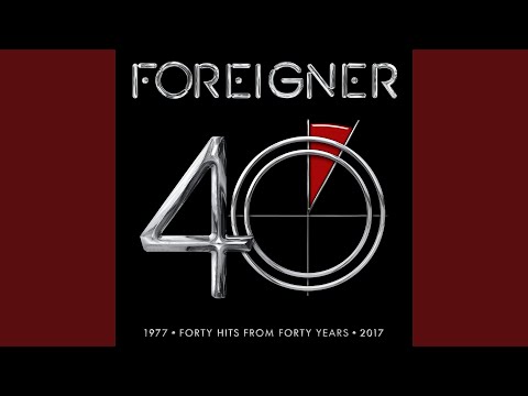 Foreigner – I Want to Know What Love Is (2017 Remaster)