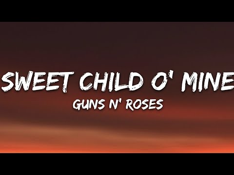 Guns N’ Roses – Sweet Child O’ Mine 