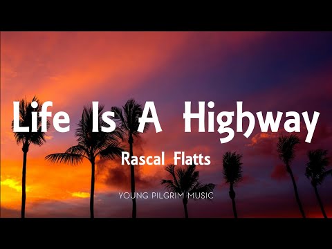 Rascal Flatts - Life Is A Highway Mp3 Free Download