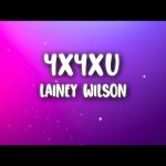 Lainey Wilson - 4x4xU Mp3 Free Download