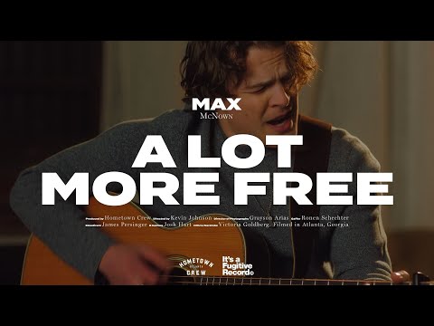 Max McNown - A Lot More Free Mp3 Free Download