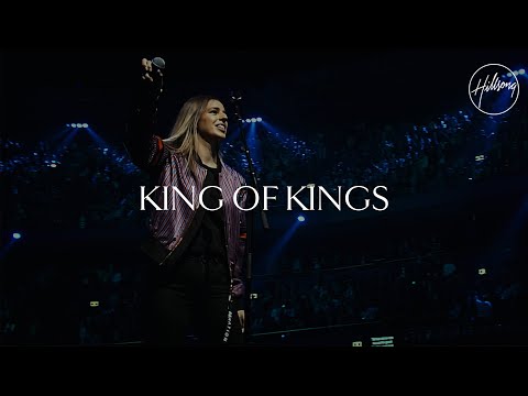 King of Kings (Live) – Hillsong Worship