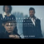 for KING + COUNTRY - Little Drummer Boy Mp3 Free Download & Meaning