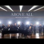 Michael W. Smith - Above All (Live)