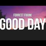 Forrest Frank - GOOD DAY