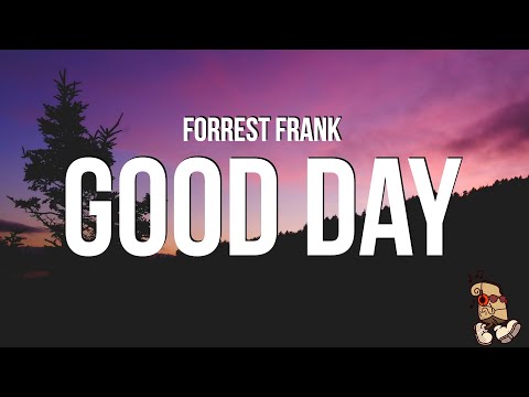 Forrest Frank - GOOD DAY