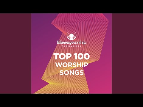 10,000 Reasons (Bless the Lord) - Lifeway Worship